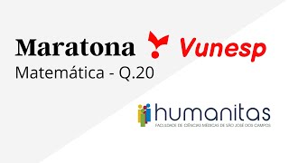 Maratona Vunesp Humanitas  2022  matemática 20 [upl. by Auqenahc]