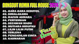 Dangdut Remix Full House Terbaru 2024  Gara Gara Sebotol Lagu Dangdut Populer 2024  Ray Dangdut [upl. by Delanos]