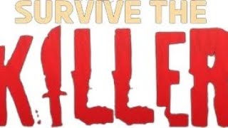 Roblox survive the killer 15 live [upl. by Yecac]