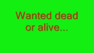 Bon Jovi wanted dead or alive WITH LYRICS [upl. by Minsk]