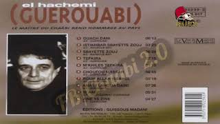 El Hachemi Guerouabi Tefkira Album complet [upl. by Formenti807]