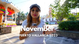 November 2023 In Puerto Vallarta Everything You NEED To Know 😁 [upl. by Airym]