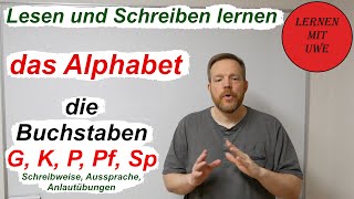 Lesen und Schreiben lernen – Teil 05 – die Buchstaben und Laute G K P Pf Sp [upl. by Adeuga361]