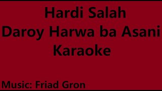 Hardi Salah  Daroy Harwa ba Asani  Karaoke [upl. by Yankee]