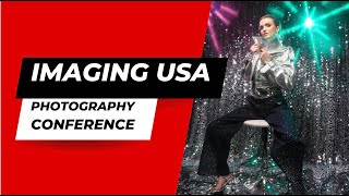 Imaging USA 2024 Experience  Expo Classes and Photography Brands [upl. by Zizaludba452]