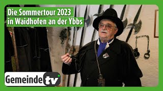 Tradition und Kultur in Waidhofen an der Ybbs Die Sommertour 2023 [upl. by Tedda]