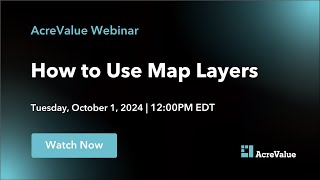 AcreValue Webinar How to Use Map Layers [upl. by Adnilemre]