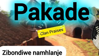 Pakade clan praises  Pakade surname [upl. by Bently]