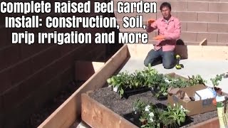 Complete Raised Bed Garden Install Construction Soil Drip Irrigation  More [upl. by Vanna]