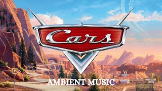 CARS Ambient Music  PIXAR  Relax Study Sleep and Race at Radiator Springs [upl. by Cardinal]