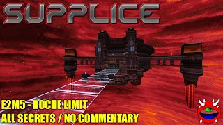 Supplice  E2M5 Roche Limit  No Commentary Gameplay All Secrets [upl. by Sophey57]