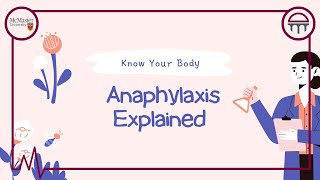 Know Your Body Anaphylaxis Explained [upl. by Noffets849]