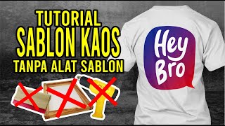 CARA SABLON KAOS SENDIRI TANPA ALAT SABLON  RUBBER INK [upl. by Gausman]