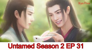 The Untamed Season 2 Ep 31 [upl. by Nomzaj]