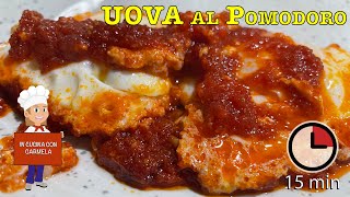 Ricetta UOVA al Pomodoro  semplicissima velocissima e buonissima  uova al sugo in padella [upl. by Eimmaj]