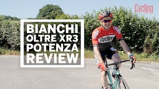 Bianchi Oltre XR3  Review  Cycling Weekly [upl. by Yeltnerb]