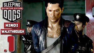 SLEEPING DOGS Definitive Edition  Hindi Part 1 quotThe Beginningquot PS4 Pro [upl. by Annij]