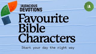 Audacious Devotions  Thursday 13th June 2024 [upl. by Lomax]