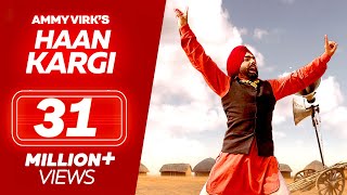 Haan Kargi  Ammy Virk  New Punjabi Songs  Full Video  Latest Punjabi Song [upl. by Hujsak]