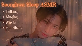 ATEEZ  Seonghwa  Sleep ASMR  Talking Singing Ocean waves Heartbeat 🎧 [upl. by Ruelle]