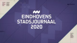 Eindhovens Stadsjournaal 2020 [upl. by Sivahc297]