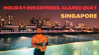 Holiday Inn Express Singapore Clarke Quay  Top Floor Room  Hotel Tour  Open Terrace Swimming Pool [upl. by Tillinger]