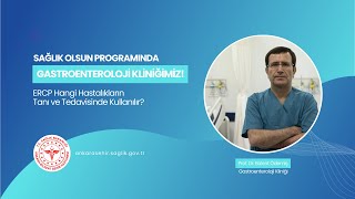 Prof Dr Bülent Ödemiş quotERCP Uygulamasıquot Hakkında Bilgi Verdi [upl. by Auhel]