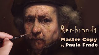 Rembrandt Alla Prima Master Copy by Paulo Frade [upl. by Attelrak40]