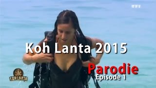 Koh lanta 2015  Episode 1 resumé en 3mn  Parodie [upl. by Camel330]