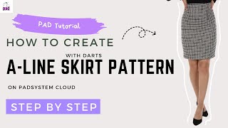 How to create A Line skirt pattern on Padsystem Cloud [upl. by Tutankhamen19]