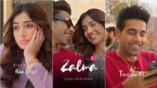 Zalma Full Screen WhatsApp Status  Guri New Song  New Punjabi Song  Zalma Song WhatsApp Status [upl. by Simon834]