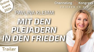 Mit den Plejadern in den Frieden  Gechannelte Meditation – Pavlina Klemm  Trailer [upl. by Haimerej]