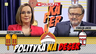 POLITYKA NA DESER  Dorota Łosiewicz i Stanisław Janecki 19032024 [upl. by Brathwaite]