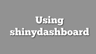 Shiny and R to Build Dynamic Dashboards [upl. by Purvis190]