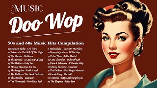 Music Doo Wop 💝 Best Doo Wop Songs Of All Time 💝 50s and 60s Music Hits Compilation [upl. by Aicena]