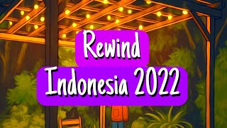 Rewind Indonesia 2022  Lyrics Video Full HD [upl. by Adnuhsar]