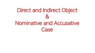 Direct and Indirect Object amp Nominative and Accusative Case in Urdu Hindi [upl. by Atneuqal602]