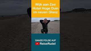 Hotel Het Hoge Duin im neuen Glanz  Wijk aan Zee 2024 nordsee wijkaanzee hethogeduin [upl. by Floro292]