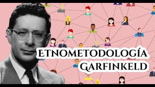 Garfinkel Etnometodología [upl. by Harden]