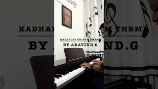 Kadhalar Dhinam  Theme Piano Cover by AravindG [upl. by Clyve50]