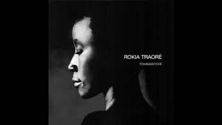 Rokia Traoré  Tchamantché [upl. by Farlie]