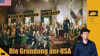 Geschichte der USA  Die Gründung der Vereinigten Staaten [upl. by Edlin340]