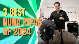 NEW 2024 Nuna Pipa Aire RX AND Nuna Pipa Series Comparison  Best Car Seats 2024  Bambi Baby Review [upl. by Santoro940]