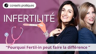 Infertilité  en quoi les solutions FertilIn peuvent faire LA différence [upl. by Eiuqnimod76]