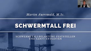 Schwermetallfrei 🛡️ SchwermetallBelastung feststellen und ausleiten Webinar [upl. by Trillby]