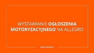 Wystawianie ogłoszenia motoryzacyjnego na Allegro [upl. by Aihsirt]