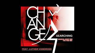 Change Feat Luther Vandross  Searching [upl. by Mihar]