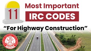 11 Important IRC codes For Highway Construction  IRC CODES for HIGHWAY Project [upl. by Hayne]