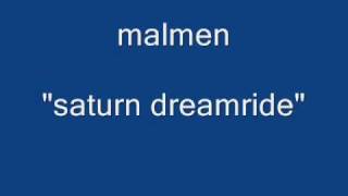 Malmen  Saturn Dreamride [upl. by Nilsoj261]