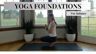 Yoga Foundations Toe Balance [upl. by Eiffe]